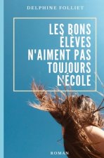 Les bons él?ves n'aiment pas toujours l'école