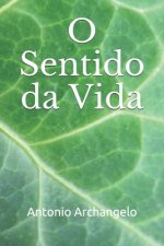 O Sentido da Vida: Trilogia completa de poemas nonsense