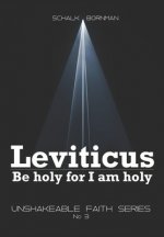 Leviticus: Be holy for I am holy