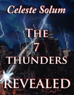 The 7 Thunders Revealed
