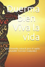 Duerma bien - Viva la vida: Guía Remedio natural para el sue?o saludable (versión traducida)