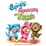 Squish Squeeze and Smash
