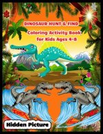DINOSAUR HUND & FIND Coloring Activity Book for Kids Ages 4-8: Hidden Pictures