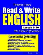 Preston Lee's Read & Write English Lesson 1 - 40 For Danish Speakers