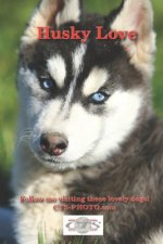 Husky Love: Follow me visiting these lovely dogs!