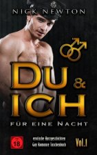 Du & Ich für eine Nacht Erotische Kurzgeschichten Vol.1: Gay Romance Taschenbuch