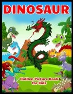 DINOSAUR Hidden Picture Book for Kids: Dinosaur Hunt Seek And Find Hidden Coloring Activity Book