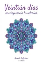 Un viaje hacia tu interior: Veintiún días
