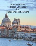 How to Learn a Foreign Language for Independent Learners