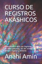 Curso de Registros Akáshicos: Aprenderás a abrir tus propios Registros, los de otras personas, los Registros del reino animal, vegetal y mineral. In