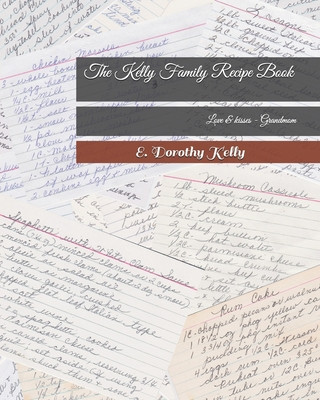 The Kelly Family Recipe Book