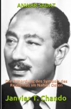 Anwar Sadat: Die Ermordung des Symbols des Realismus im Nahen Osten