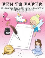 Pen to Paper: 101 Creative Drawing Prompts to Spark Your Daughter's Imagination