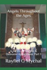 Angels Throughout the Ages: A Series of Angelic & Demonic Apparitions Part 1