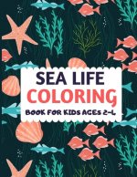 Sea Life Coloring Book For Kids Ages 2-4: Amazing sea creatures coloring by number book for kids & toddlers -Ocean kids coloring activity books for pr