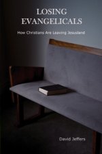 Losing Evangelicals: How Christians Are Leaving Jesusland