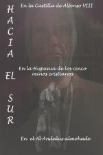 Hacia El Sur: Las Aventuras de Rodrigo Y Omar