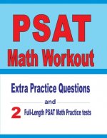 PSAT Math Workout: Extra Practice Questions and Two Full-Length Practice PSAT Math Tests