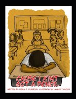 Cause I Ain't Got A Pencil: Five Year Anniversary Edition