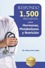 Respondo 1.500 preguntas sobre Hormonas, Metabolismo y Nutricion