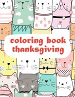 Coloring Book Thanksgiving: Easy Funny Learning for First Preschools and Toddlers from Animals Images
