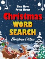 Christmas word search.: Easy Large Print Puzzle Book for Adults, Kids & Everyone for the 25 Days of Christmas.