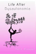 Life After Dysautonomia
