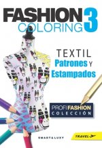 Fashion Coloring 3: TEXTIL Patrones y Estampados - Travel tamano