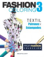 Fashion Coloring 3: TEXTIL Patrones y Estampados