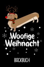 Backbuch: Backbuch zum selberschreiben für deine Rezepte Plätzchen als Geschenk zu Weihnachten an Teckelfreunde / DIN A5 - 6x9 -
