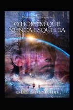 O Homem que nunca esquecia: O Último Exilado