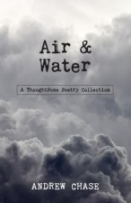Air & Water: A ThoughtPose Poetry Collection