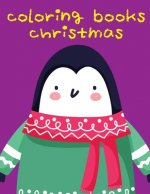Coloring Books Christmas: Fun and Cute Coloring Book for Children, Preschool, Kindergarten age 3-5