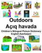 English-Azerbaijani Outdoors/Açıq havada Children's Bilingual Picture Dictionary
