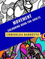 Movement: Colouring Book For Adults