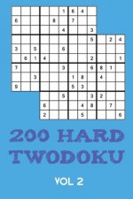 200 Hard Twodoku Vol 2: Two overlapping Sudoku, puzzle booklet, 2 puzzles per page