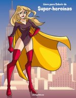 Livro para Colorir de Super-heroinas