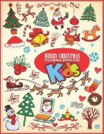 Merry Christmas Coloring Book For Kids: Large Print Christmas Coloring Book For Kids, Amazing Gift For Kids At Christmas day