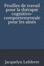 Feuilles de travail pour la thérapie cognitivo-comportementale pour les aînés