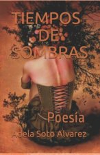 Tiempos de sombras: Poesia