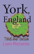 York, England: Travel and Tourism