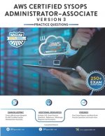 AWS Certified SysOps Administrator - Associate: Practice Questions Version 3