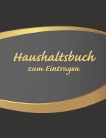 Haushaltsbuch zum Eintragen: Übersichtlicher Haushaltsplaner für Paare, WGs & Singles im A4 Fomat zum Eintragen Ausgaben. Geld Sparen durch einfach