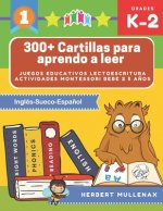 300+ Cartillas para aprendo a leer - Juegos educativos lectoescritura actividades montessori bebe 2 5 a?os: Lecturas CORTAS y RÁPIDAS para ni?os de Pr