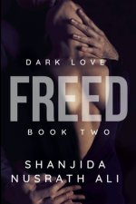Freed (Dark Love Duet #2)