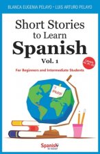 Short Stories to Learn Spanish, Vol. 1