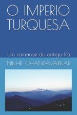 O Imperio Turquesa: Um romance do antigo Ir?