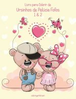 Livro para Colorir de Ursinhos de Pelucia Fofos 1 & 2