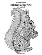 Livro para Colorir de Rabiscos Zen de Arte para Adultos 2