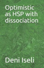 Optimistic as HSP with dissociation